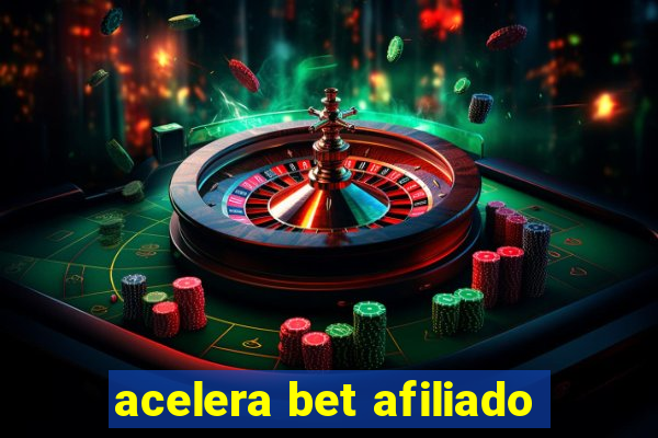 acelera bet afiliado